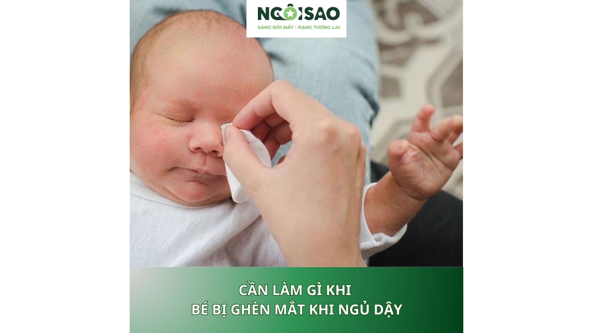 Cần làm gì khi bé bị ghèn mắt khi ngủ dậy