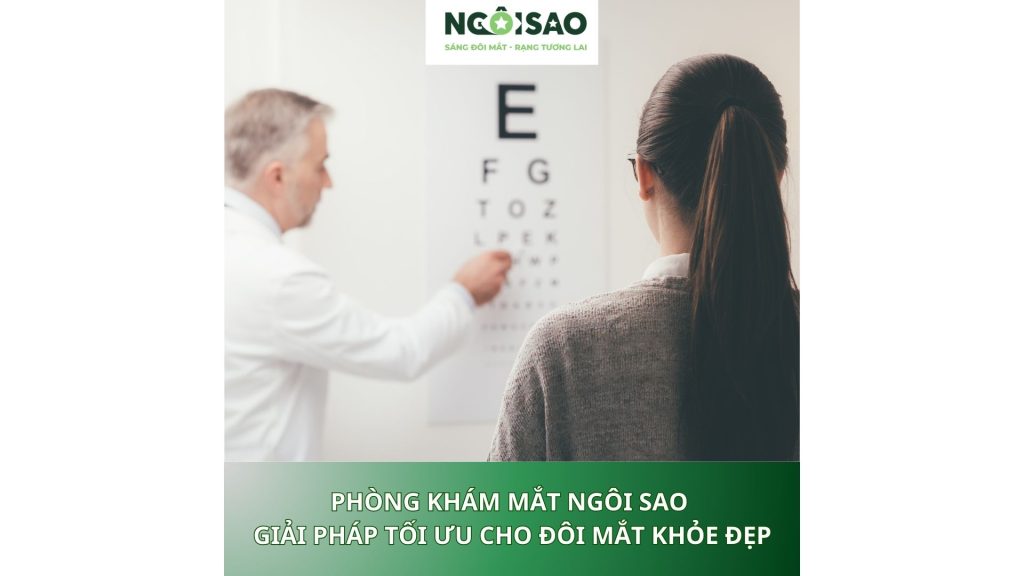 Phòng Khám Mắt Ngôi Sao - Giải pháp tối ưu cho đôi mắt khỏe đẹp